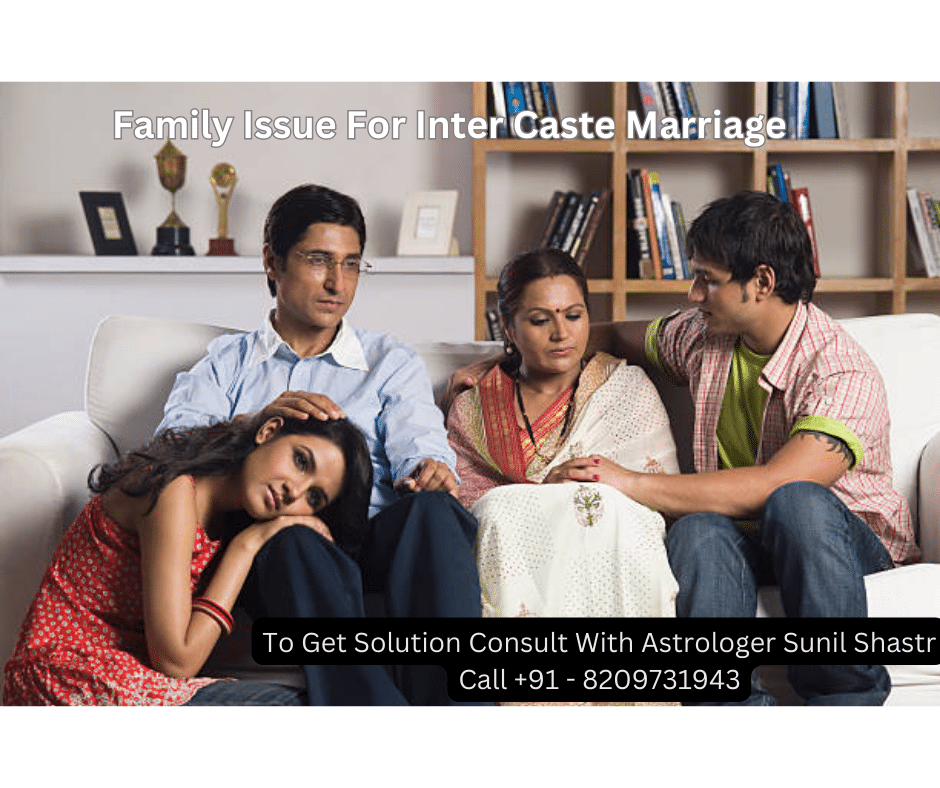 Family Problem For Inter Caste Love Marriage
